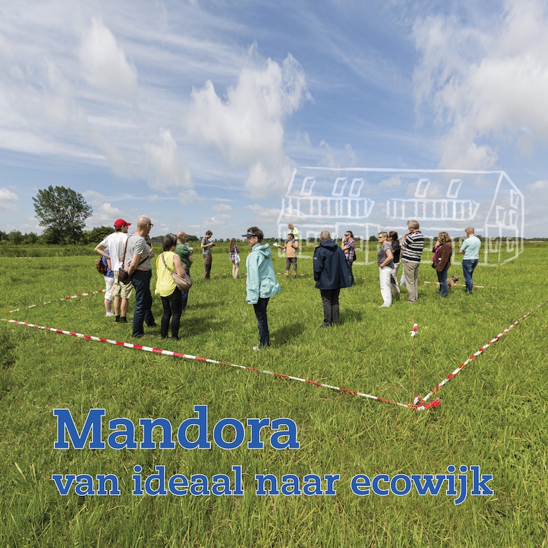 Omslag boek Mandora, van ideaal naar ecowijk